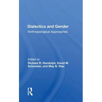 Dialectics and Gender: Anthropological Approaches