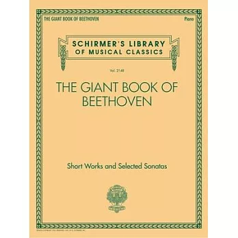 The Giant Book of Beethoven: Short Works and Selected Sonatas
