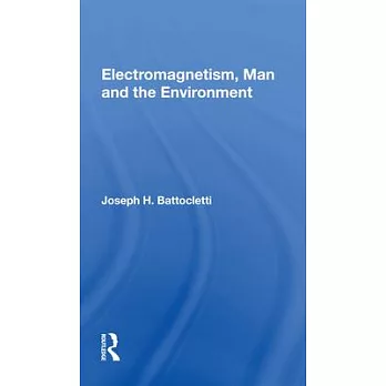 Electromagnetism Man and the Environment