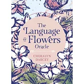 The Language of Flower Oracle: Sacred Botanical Guidance and Support
