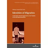 Identities of Migration: A Narrative-Based Approach to the Studies of Social Representation