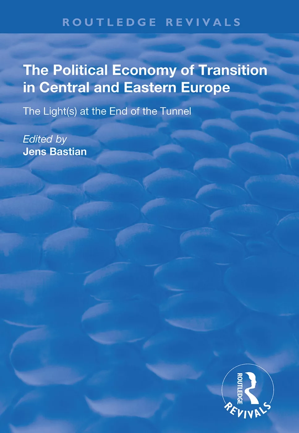 The Political Economy of Transition in Central and Eastern Europe: The Light(s) at the End of the Tunnel