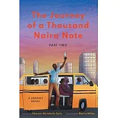 The Journey of a Thousand Naira Note: Part 2: A Graphic Novel