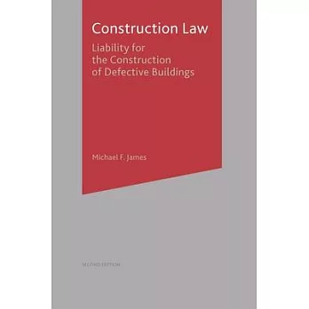 Construction Law: Liability for the Construction of Defective Buildings