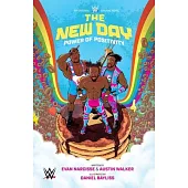 Wwe: The New Day: Power of Positivity Ogn