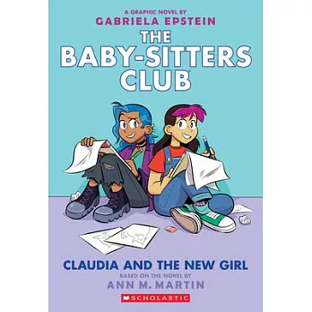The baby-sitters club (9) : Claudia and the New Girl /