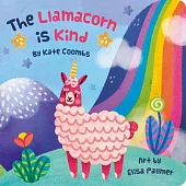 Llamacorn Is Kind, the (Board Book)
