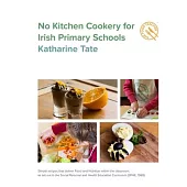 No Kitchen Cookery for Irish Primary Schools