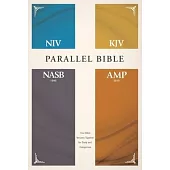 Niv, Kjv, Nasb, Amplified, Parallel Bible, Hardcover: Four Bible Versions Together for Study and Comparison