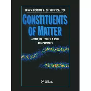 Constituents of Matter: Atoms, Molecules, Nuclei, and Particles