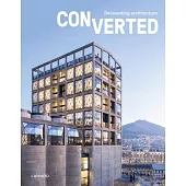 Converted. Reinventing Architecture