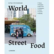 World Street Food: Cooking and Travelling in 7 World Cities