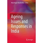 Ageing Issues and Responses in India