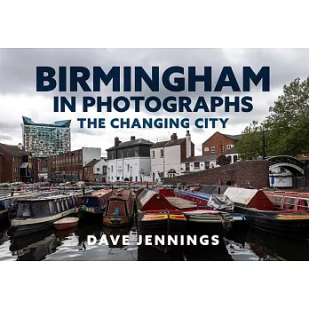 Birmingham in Photographs: A Changing City