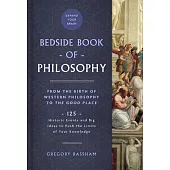 The Bedside Book of Philosophy, Volume 1