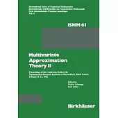 Multivariate Approximation Theory II: Proceedings of the Conference Held at the Mathematical Research Institute at Oberwolfach, Black Forest, February