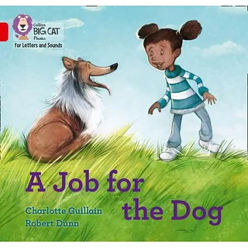 A Job for the Dog: Band 2b/Red B