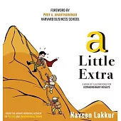 A Little Extra: A Book of Illustrations for Extraordinary Results
