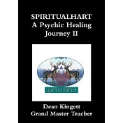 Spiritualhart-A Psychic Healing journey II