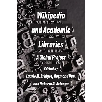 Wikipedia and Academic Libraries: A Global Project