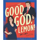Good God, Lemon!: The Unofficial Fan Guide to 30 Rock