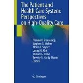 The Patient and Healthcare System: Perspectives on High-Quality Care