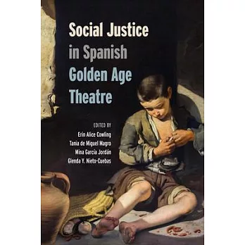 Social Justice in Spanish Golden Age Theatre