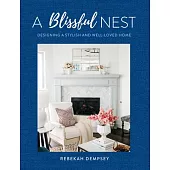 Blissful Nest: Designing a Cozy and Well-Loved Home