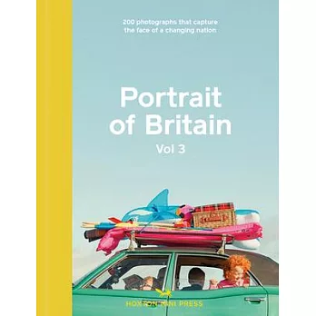 Portrait of Britain: 200 Photographs That Capture the Face of a Changing Nation