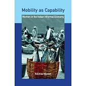 Mobility as Capability: Women in the Indian Informal Economy