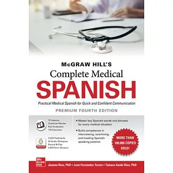 McGraw-Hill’’s Complete Medical Spanish, Premium Fourth Edition