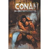 Conan the Barbarian Vol. 1: Into the Crucible