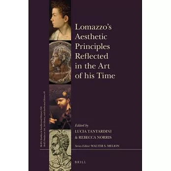 Lomazzo’’s Aesthetic Principles Reflected in the Art of His Time