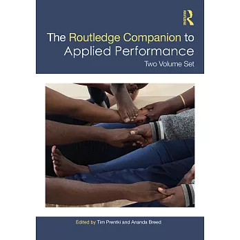 The Routledge Companion to Applied Performance: Two Volume Set