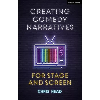 Comedy from Stage to Screen: A Complete Guide to Stand-Up, Improv, Sketch and Sitcom