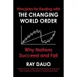 The Changing World Order: Why Nations Succeed and Fail