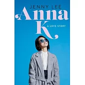 Anna K: A Love Story