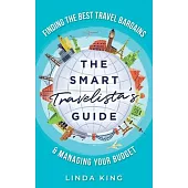 The Smart Travelista’’s Guide: Finding the best travel bargains & managing your budget