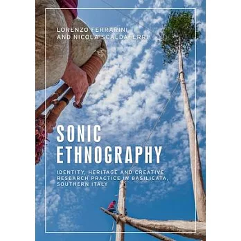 Sonic ethnography : identity, heritage and creative research practice in Basilicata, Southern Italy
