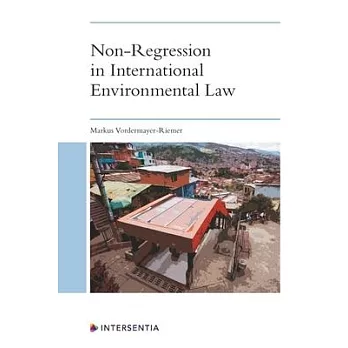 Non-Regression in International Environmental Law