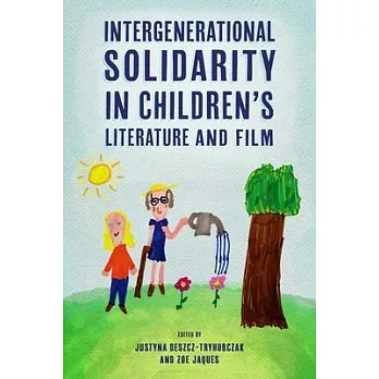 Intergenerational Solidarity in Children’’s Literature and Film