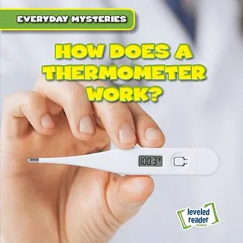 How Does a Thermometer Work?