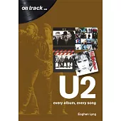 U2: Every Album, Every Song
