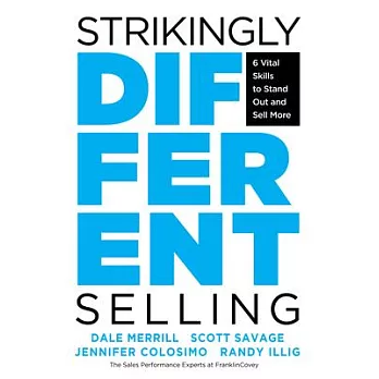 Strikingly Different: The 3 Exceptional Practices of the World’’s Top Sales Performers