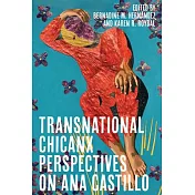 New Transnational Latinx Perspectives on Ana Castillo