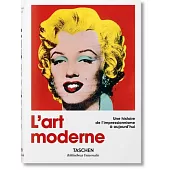 L’’Art Moderne. 1870-2000 de l’’Impressionnisme À Aujourd’’hui