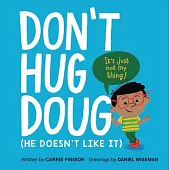 Don’’t Hug Doug