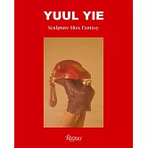 Yuul Yie: Sculpture Shoe Fantasy