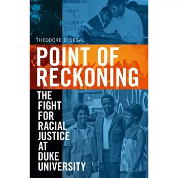 Point of Reckoning: The Fight for Racial Justice at Duke University