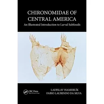 Chironomidae of Central America: An Illustrated Introduction to Larval Subfossils
